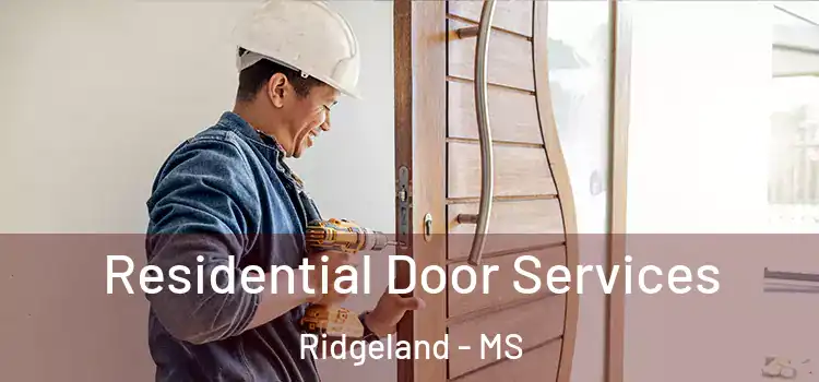 Residential Door Services Ridgeland - MS